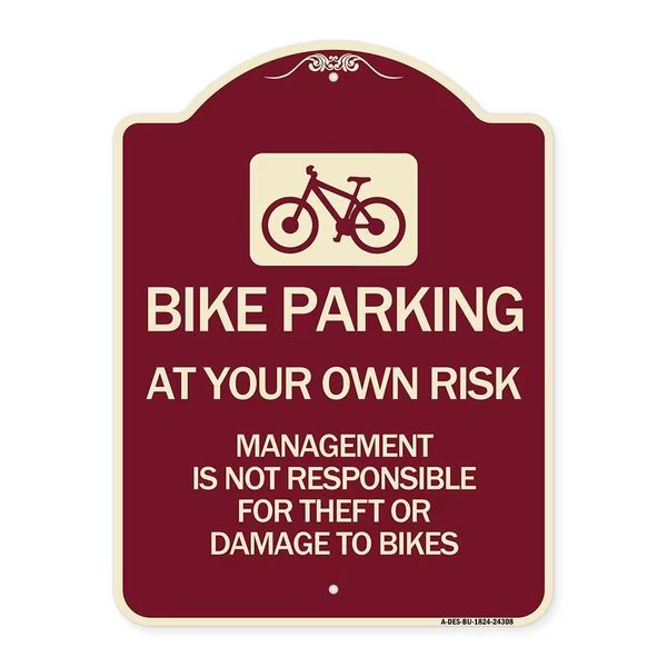 Bike Parking at Your Own Risk Management Is Not Responsible for Theft or Damage to Bi, BU-1824-24308, Signmission, Mfr#: A-DES-BU-1824-24308